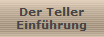 Der Teller
Einfhrung