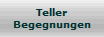 Teller
Begegnungen